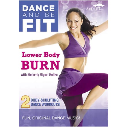 Dance and be Fit: Lower Body Burn