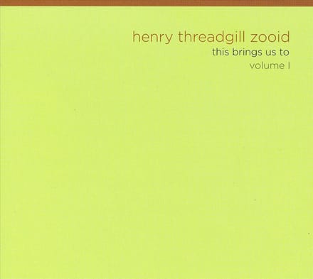 Henry Threadgill's Zooid - This Brings Us To Volume I (CD)