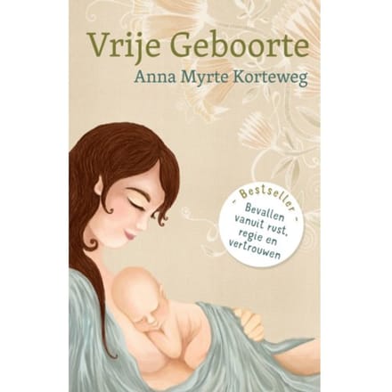 Vrije Geboorte - Anna Myrte Korteweg