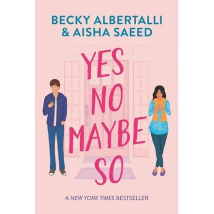 Yes No Maybe So - Becky Albertalli
