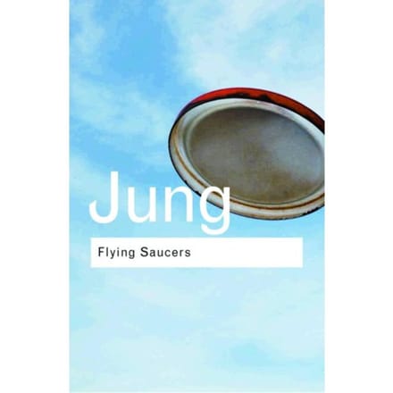 Flying Saucers - Routledge Classics - Jung, C.G.
