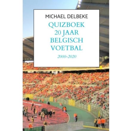Quizboek Twintig Jaar Belgisch Voetbal - Michael Delbeke