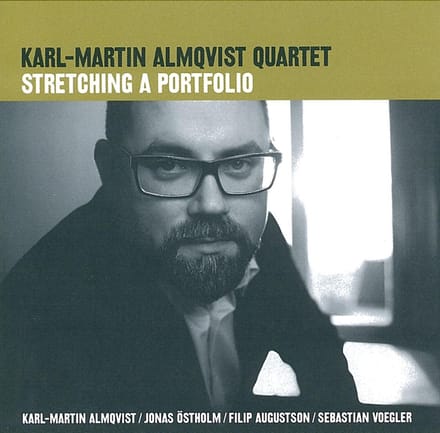 Karl-Martin Almqvist Quartet - Stretching The Portfolio (CD)