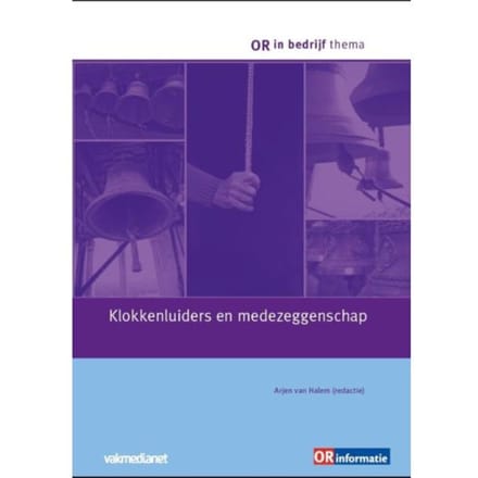 Klokkenluiders En Medezeggenschap - Or In Bedrijf Thema