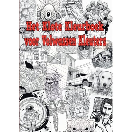 Het Klote Kleurboek Voor Volwassen Kleuters - Alain De Ling