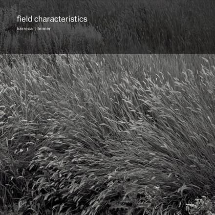 Marc Barreca & K. Leimer - Field Characteristics (CD)