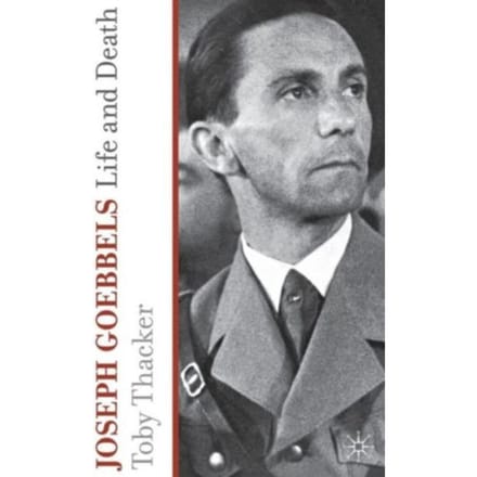 Joseph Goebbels - T. Thacker