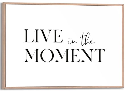 Schilderij Live in the Moment - 20 x 30 - Hout - REINDERS