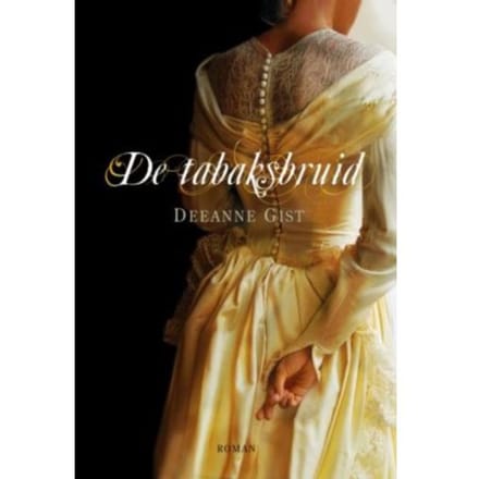 De Tabaksbruid - Deeanne Gist