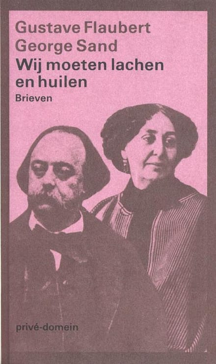 Wij Moeten Lachen En Huilen - Privé-Domein - Gustave Flaubert