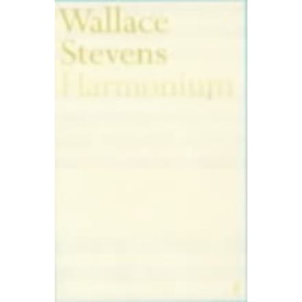 Harmonium - Wallace Stevens