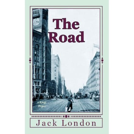 The Road - Jack London