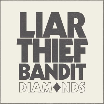 Liar Thief Bandit - Diamonds
