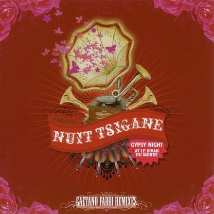 Various Artists & Remixes By Gaetan Fabri - Nuit Tsigane (Gypsy Night At Le Divan Du Monde) (CD)
