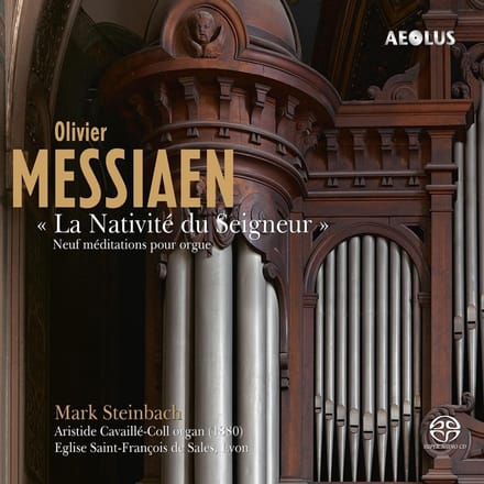 Mark Steinbach - Messiaen: La Nativité Du Seigneur (SACD)