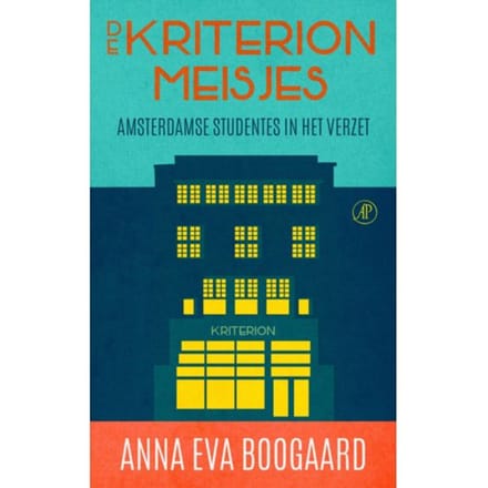 De Kriterionmeisjes - Anna Eva Boogaard