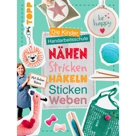 Boek "Die Kinder-Handarbeitsschule: Nähen, Stricken, Häkeln, Sticken, Weben"