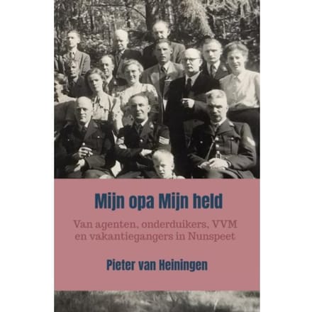 Mijn Opa Mijn Held - Pieter Van Heiningen