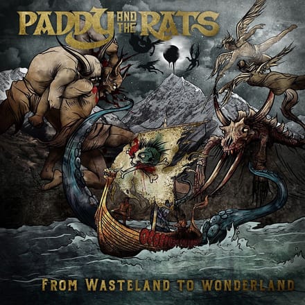 Paddy And The Rats - From Wasteland To Wonderland (CD)