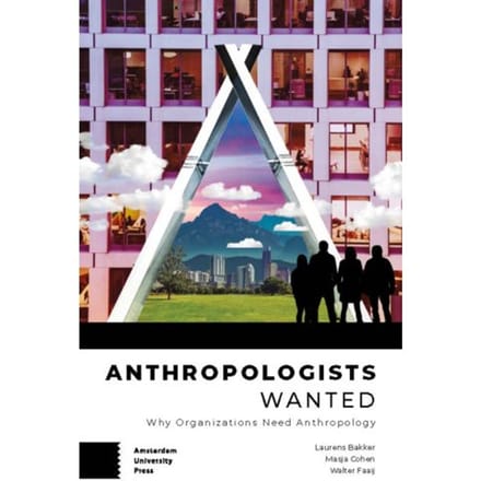 Anthropologists Wanted - Laurens Bakker