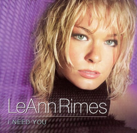 I Need You - Leann Rimes