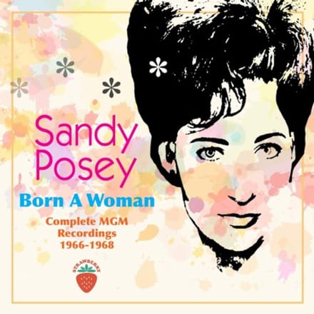 Born A Woman: Complete Mgm Recordings 1966-1968 - Sandy Posey