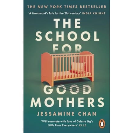 The School For Good Mothers - Jessamine Chan