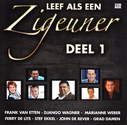 Leef als een zigeuner Deel 1 (CD)