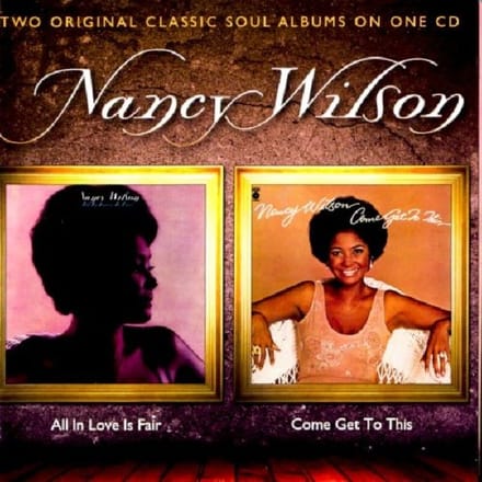 All In Love Is Fair/Come Get To This - Nancy Wilson