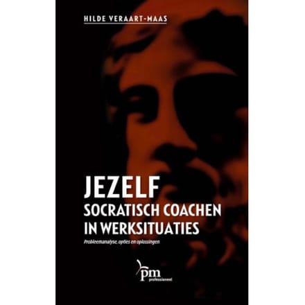 Jezelf Socratisch Coachen In Werksituaties - Pm-Reeks - H.E.F.M. Veraart