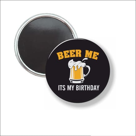 Button Met Magneet 58 MM - Beer Me - NIET VOOR KLEDING