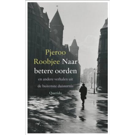 Naar Betere Oorden - P. Roobjee