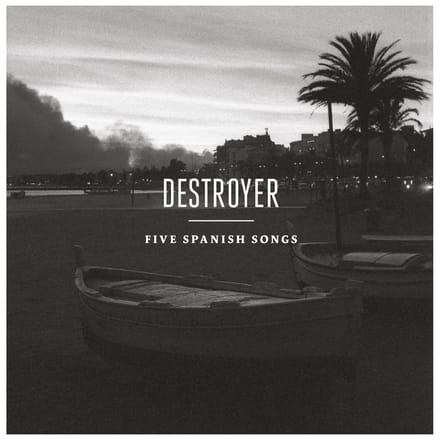 Destroyer - Five Spanish Songs (12" Single)