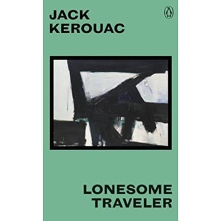 Lonesome Traveler - Great Kerouac - Jack Kerouac