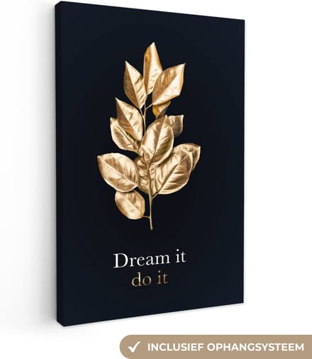 Canvas Schilderij Quote - Goud - Luxe - 80x120 cm - Wanddecoratie