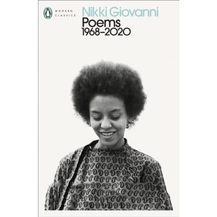 Poems: 1968-2020 - Penguin Modern Classics - Nikki Giovanni