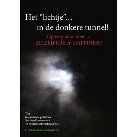 Het Lichtje In De Donkere Tunnel! - Jolanda de Groof