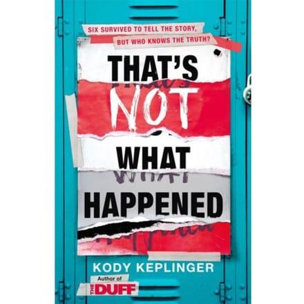 That's Not What Happened - Kody Keplinger