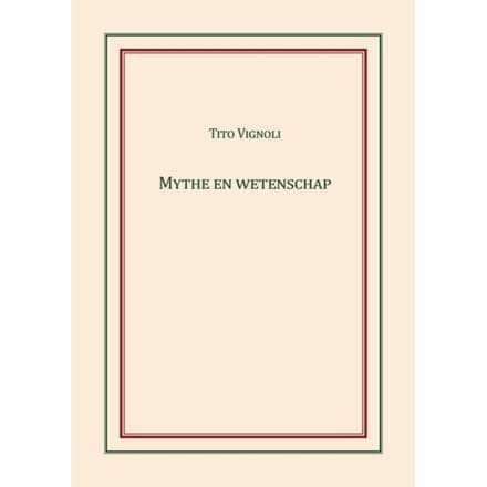 Mythe En Wetenschap - Tito Vignoli