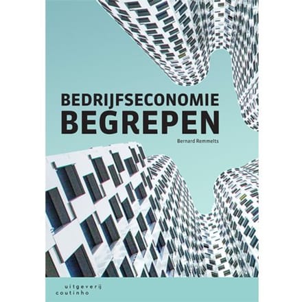 Bedrijfseconomie Begrepen - Bernard Remmelts
