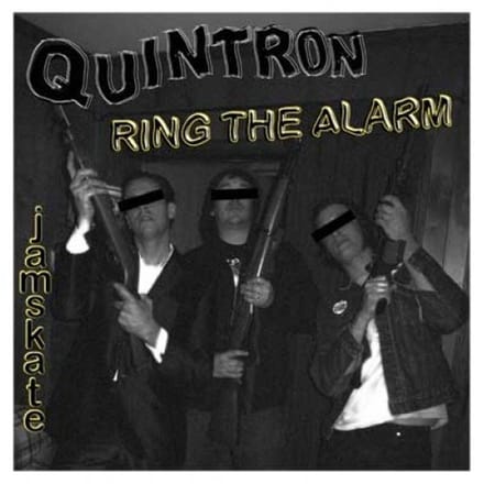 Quintron - Ring The Alarm (7" Single)