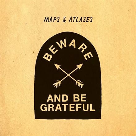 Beware And Be Grateful - Maps & Atlases