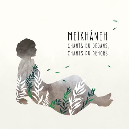 Meïkhâneh - Chants Du Dedans, Chants Du Dehors (CD)