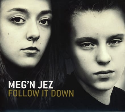 Meg'N Jez - Follow It Down (CD)