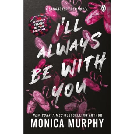 Ill Always Be With You door Monica Murphy Paperback Boek 9781405957397