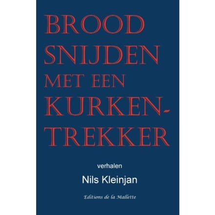 Brood Snijden Met Een Kurkentrekker - Nils Kleinjan