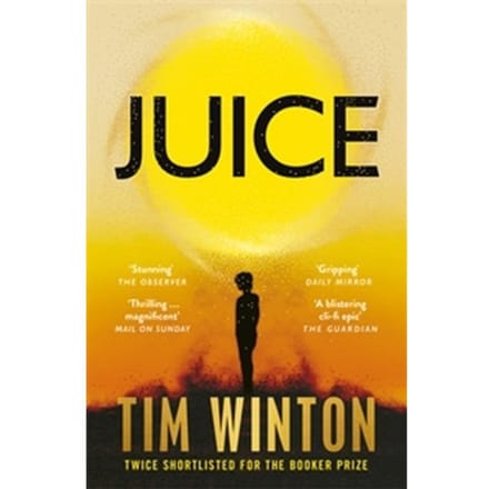 Juice - Tim Winton