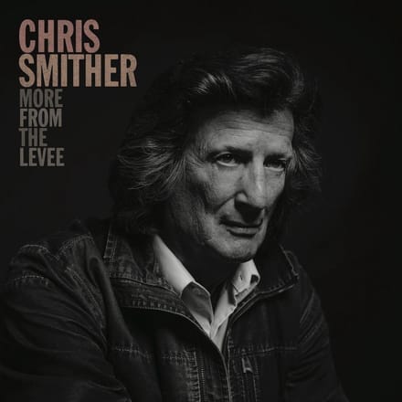More From The Levee - Chris Smither