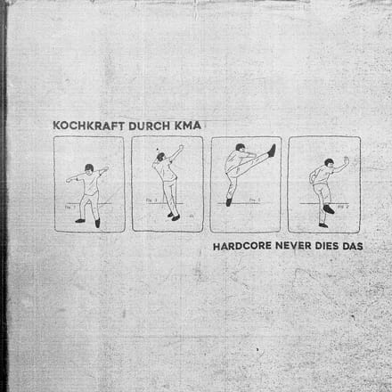 Kochkraft Durch KMA - Hardcore Never Dies Das (CD)