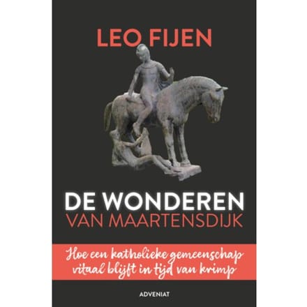 Geloven In Een Kleine Gemeenschap - Leo Fijen